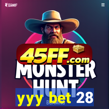 yyy bet 28